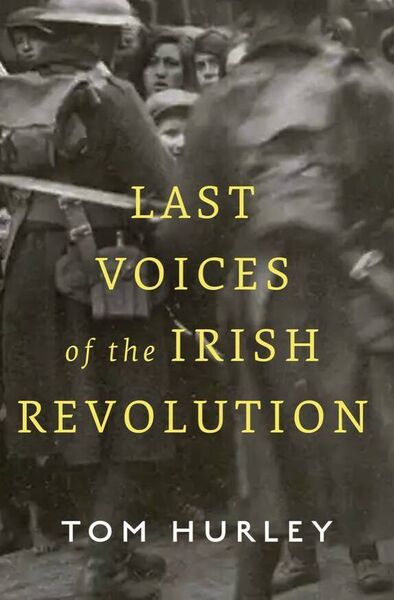 'Last Voices of the Irish Revolution' is available in bookshops throughout the country and can also be ordered online. 'Last Voices of the Irish Revolution' is available in bookshops throughout the country and can also be ordered online.