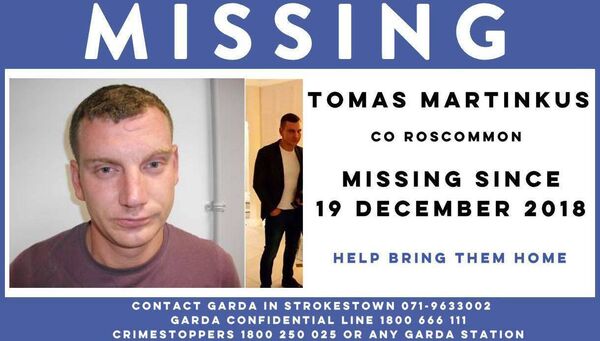 The National Missing Persons Helpline Ireland (www.missingpersons.ie), a registered charity, has also issued an appeal to trace Tomas Martinkus’ whereabouts. 