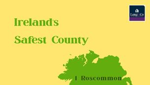 <p>County Roscommon has been revealed as Ireland’s safest county in which to raise a family.</p>