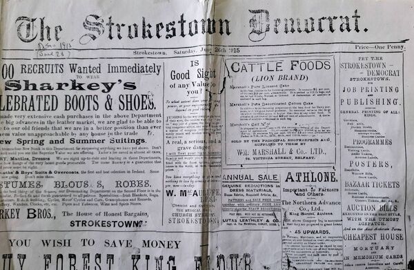 The first edition of the Strokestown Democrat was published, or was hand cranked off a cylinder, in March 1907. 