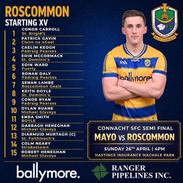 The Roscommon starting 15 selected to face Mayo in Sunday's Connacht SFC semi-final. Graphic: Roscommon GAA