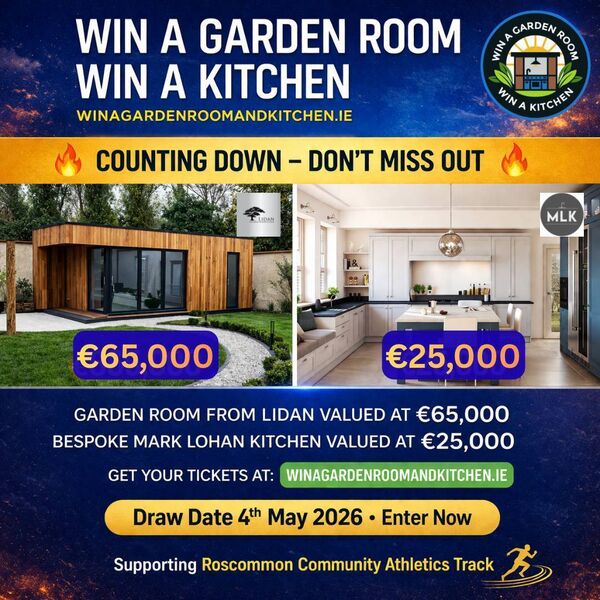 The countdown is on to the Win a Garden Room Win A Kitchen draw in aid of the Roscommon Community Athletics Track.