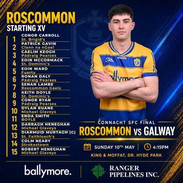 The Roscommon starting 15 for Sunday's Connacht SFC final against Galway. Graphic: Roscommon GAA