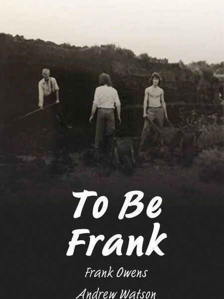 Frank Owens' autobiography, 'To Be Frank,' will be launched in Bracken's Pub tonight Friday, June 5th. 