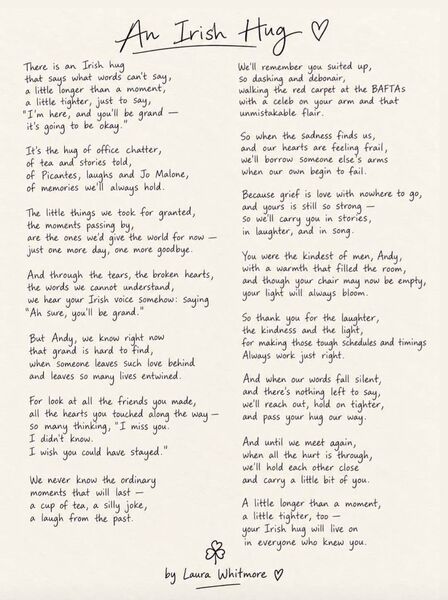 Laura Whitmore's poem, 'An Irish Hug,' dedicated to her friend Andy McGrath. 